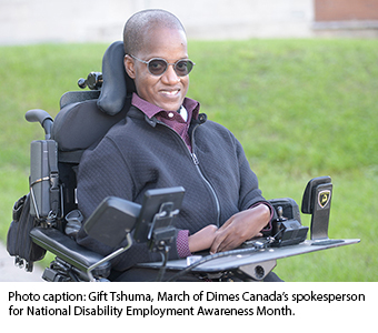 Gift Tshuma, March of Dimes Canada’s spokesperson for National Disability Employment - smiling sitting in his wheelchair outside