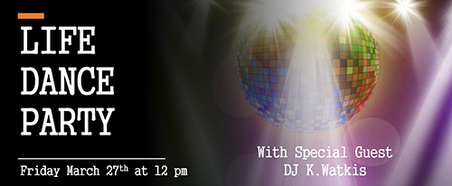 LIFE online Dance Party March 27 at 12 noon