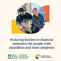 Man in wheelchair talking with their caregiver - March of Dimes Canada & Canadian Centre for Caregiving Excellence logos
